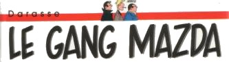 Le gang Mazda dans le journal de Spirou
