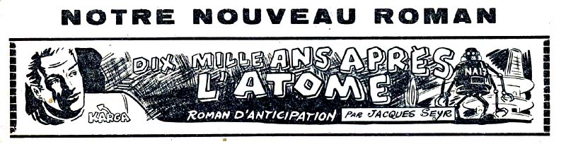 Dix mille ans aprs l'Atome