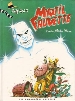 Myrtil Fauvette contre Mister Clean